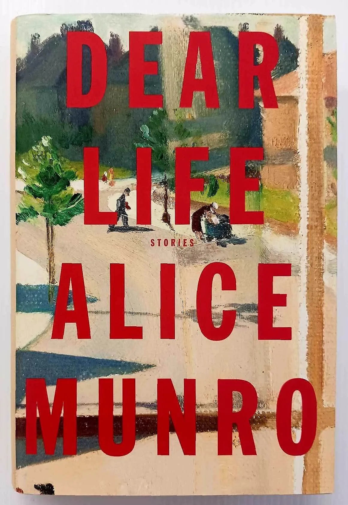 DEAR LIFE - Alice Munro