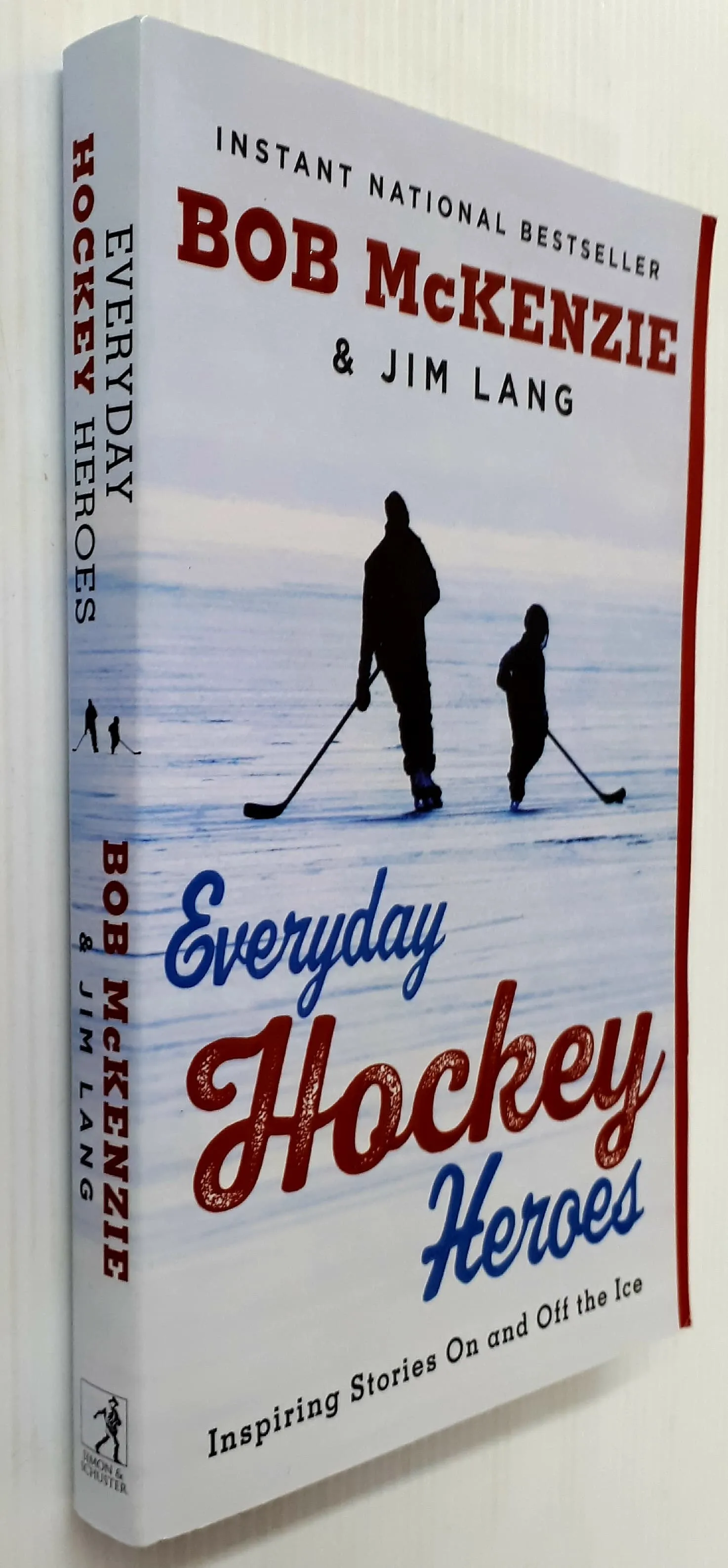 EVERYDAY HOCKEY HEROES - Bob McKenzie, Jim Lang