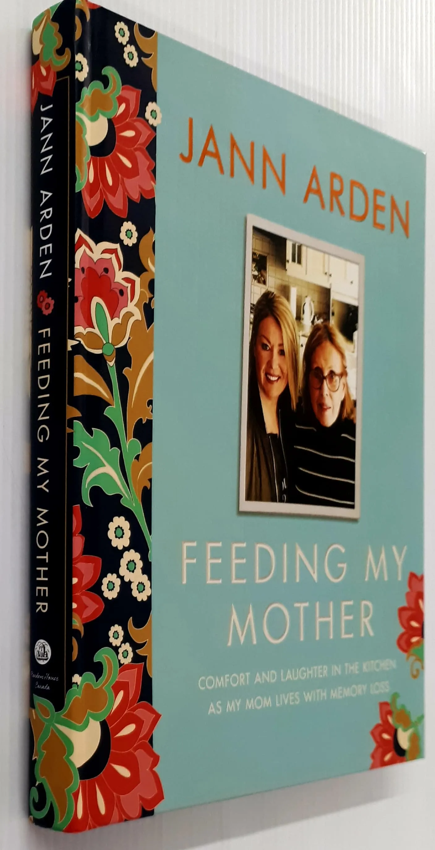 FEEDING MY MOTHER - Jann Arden