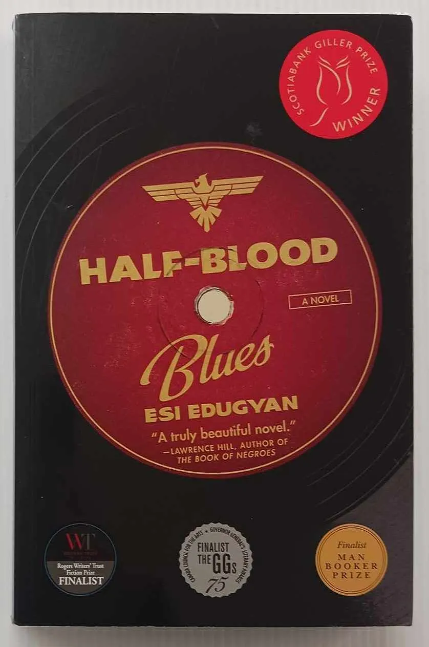 HALF-BLOOD BLUES - Esi Edugyan