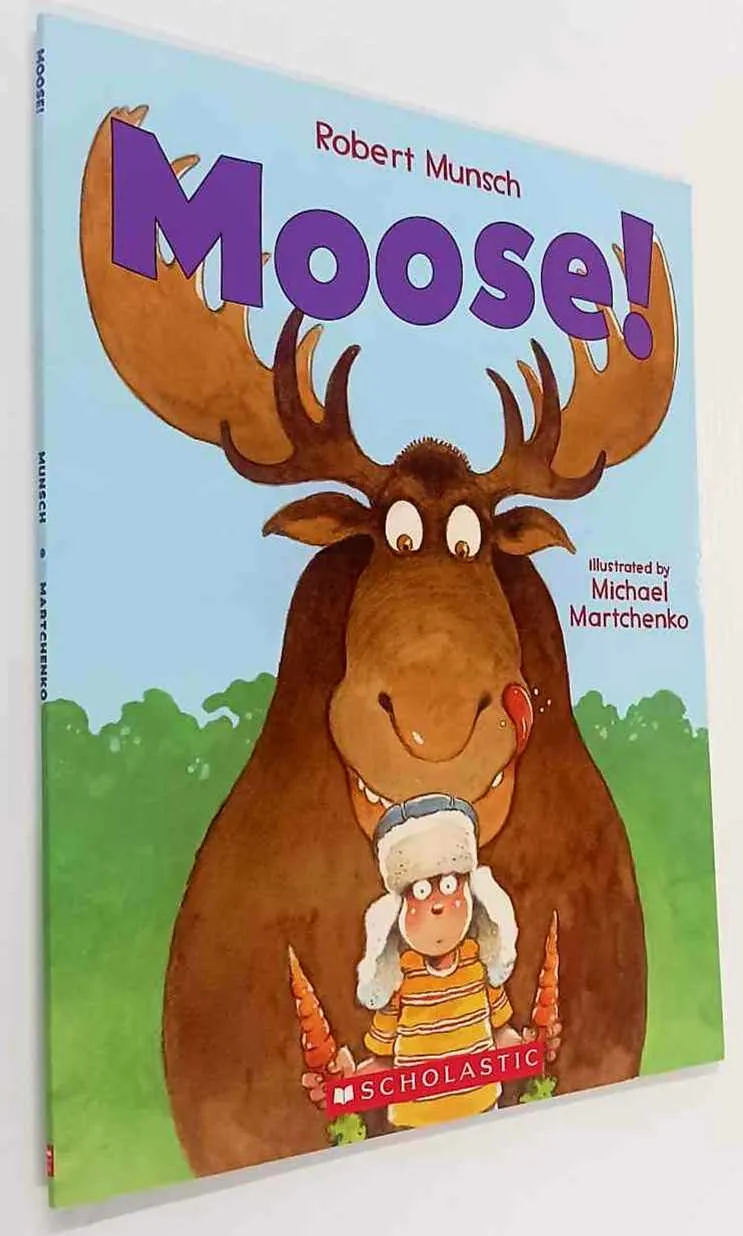 MOOSE! - Robert Munsch