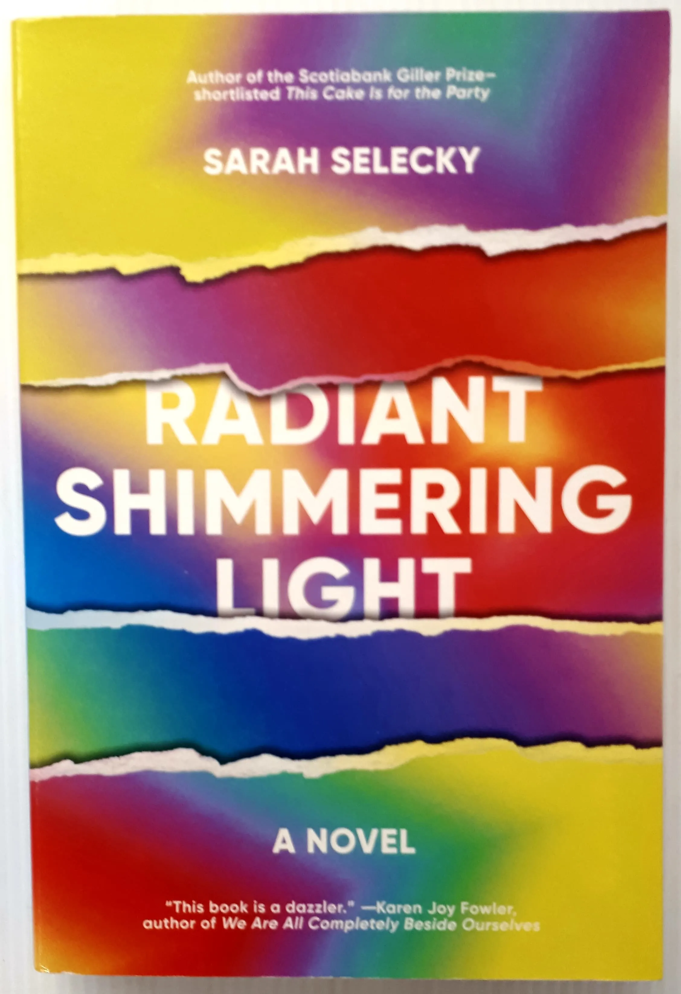 RADIANT SHIMMERING LIGHT - Sarah Selecky