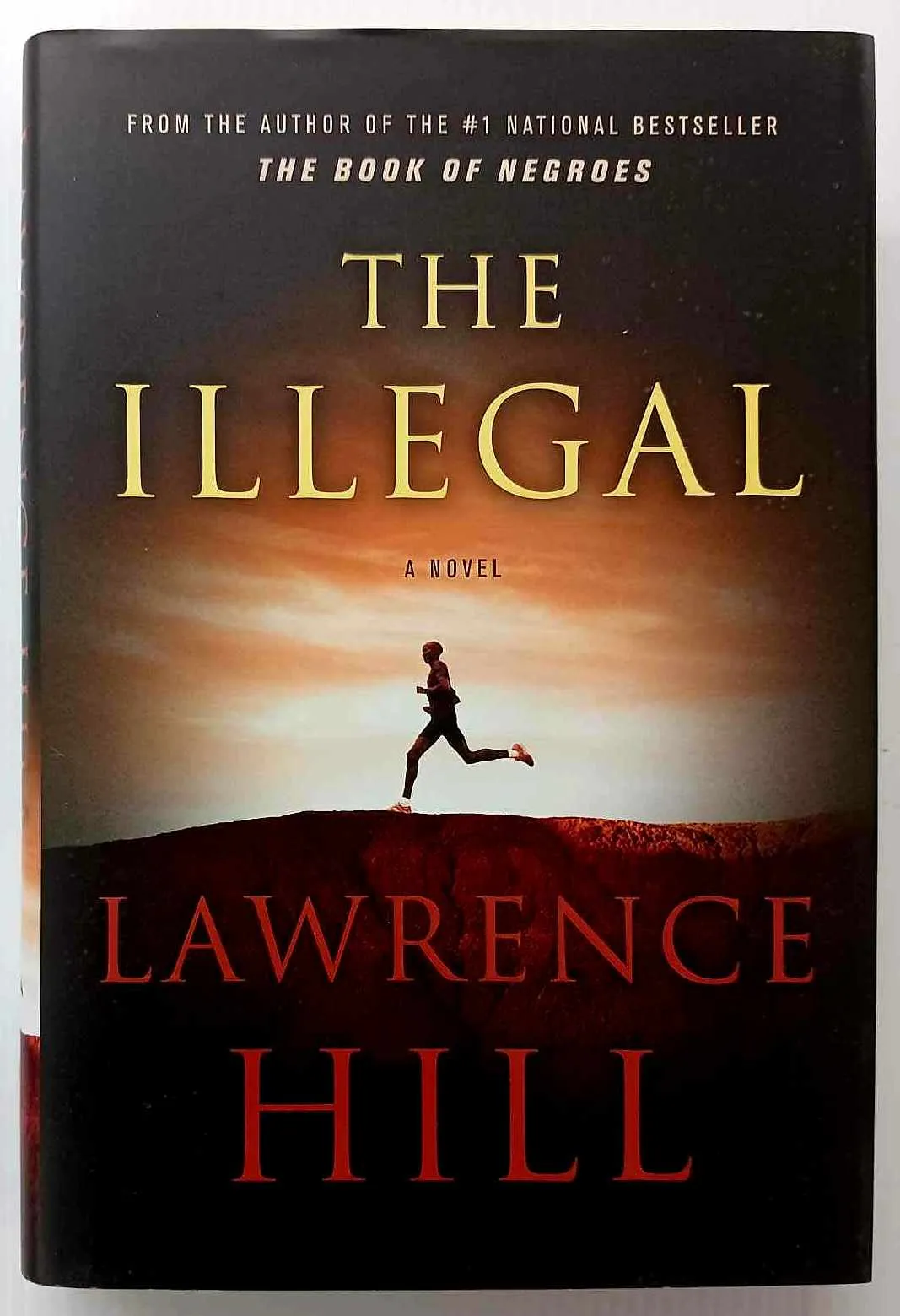 THE ILLEGAL - Lawrence Hill