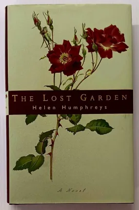 THE LOST GARDEN - Helen Humphreys